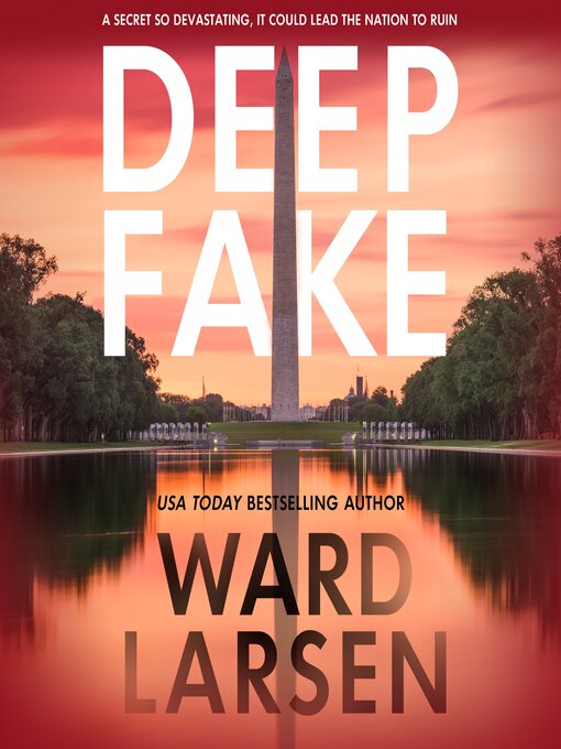 Title details for Deep Fake by Ward Larsen - Wait list